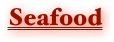 Seafood